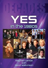 Yes In The 1980s - LAMBE,  Stephen ; Watkinson, David - 9781789521252