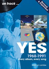 Yes On Track 1968 -1991 - Stephen Lambe - 9781789526523