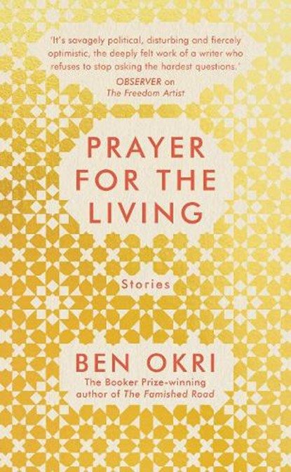 Prayer for the Living, Ben Okri - Paperback - 9781789544619