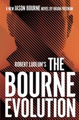 Robert Ludlum's™ the Bourne Evolution - Brian Freeman - 9781789546507