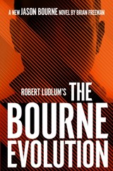 Robert Ludlum's(TM) the Bourne Evolution - Freeman Brian Freeman - 9781789546514