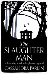 The Slaughter Man - Cassandra Parkin - 9781789550573