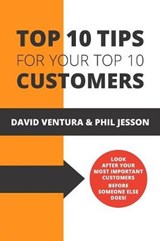 Top 10 Tips For Your Top 10 Customers - VENTURA,  David - 9781789554380