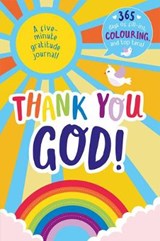 Thank you, God! - A five-minute gratitude journal! - Kit Elliot - 9781789588323