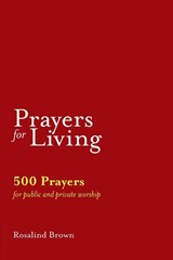 Prayers for Living - Rosalind Brown - 9781789591880