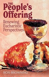 The People's Offering - Ron Browning - 9781789594232