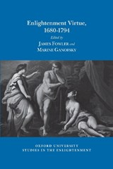 Enlightenment Virtue, 1680-1794 - FOWLER,  James - 9781789620412