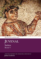 Juvenal: Satires Book V - John Godwin - 9781789622171