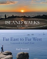 Island Walks Book Two - Far East to Far West - Paul Truswell - 9781789634129