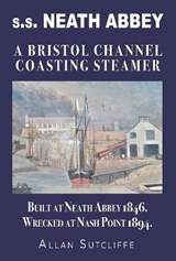 s.s. Neath Abbey - Allan Sutcliffe - 9781789634464