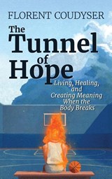 The Tunnel of Hope - Florent Coudyser - 9781789636093