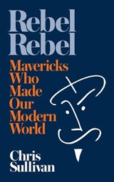Rebel Rebel - Chris Sullivan - 9781789650020