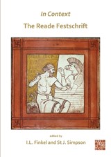 In Context: the Reade Festschrift - Irving Finkel - 9781789696073