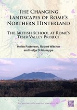 The Changing Landscapes of Rome's Northern Hinterland - Helen Patterson ; Robert Witcher ; Helga Di Giuseppe - 9781789696158