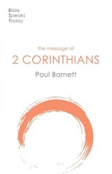 The Message of 2 Corinthians - Paul W Barnett - 9781789741520