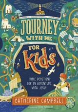 Journey with Me for Kids - Catherine Campbell - 9781789745092