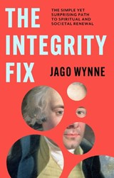 The Integrity Fix - Jago (Author) Wynne - 9781789746259
