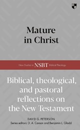 Mature in Christ - David (Author) Peterson - 9781789754490