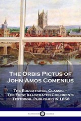 The Orbis Pictus of John Amos Comenius - John Amos Comenius - 9781789873139