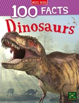 100 Facts Dinosaurs - Steve Parker - 9781789893793