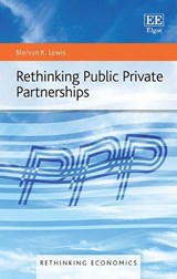 Rethinking Public Private Partnerships - Mervyn K. Lewis - 9781789906394