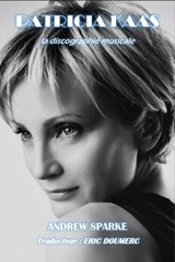 Patricia Kaas: La discographie musicale - Andrew Sparke - 9781789963786