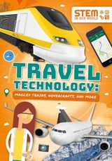 Travel Technology: Maglev Trains, Hovercraft and More - John Wood - 9781789980387