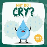 Why Do I Cry? - Emilie Dufresne - 9781789980530