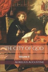 The City of God - Aurelius Augustine - 9781790542260