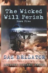 SAS Bellator - Anthony Vincent Bruno - 9781790747061