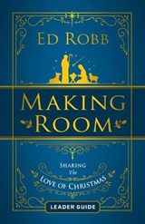 Making Room Leader Guide - ROBB,  Ed - 9781791006396