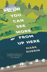 You Can See More From Up Here - Mark Guerin - 9781792309823