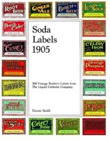 Soda Labels 1905 - Dennis Smith - 9781792847486