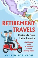 Retirement Travels - Andrew Robinson - 9781793126672
