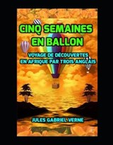 Cinq Semaines En Ballon Jules Gabriel Verne - Jules Gabriel Verne - 9781793239211