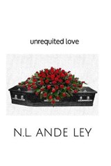 unrequited love - Ande Ley - 9781793448668