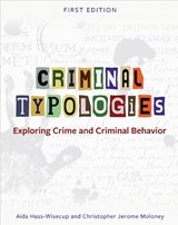 Criminal Typologies - Aida Hass-Wisecup ; Christopher Jerome Moloney - 9781793511010