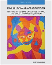 Minimum of Language Acquisition: Lectures in General Linguistics, Syntax, and Child Language Acquisition