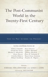 The Post-Communist World in the Twenty-First Century - Barbara Ann Chotiner ; Linda J. Cook - 9781793636096