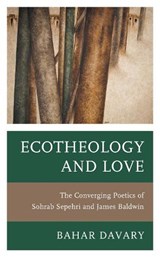 Ecotheology and Love - Bahar Davary - 9781793642769