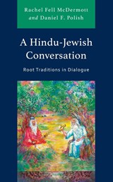 A Hindu-Jewish Conversation - Rachel Fell McDermott ; Daniel F. Polish - 9781793646545