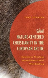 Sami Nature-Centered Christianity in the European Arctic