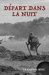 Départ Dans La Nuit - BOVE,  Emmanuel - 9781793985507
