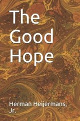 The Good Hope - Jr Herman Heijermans - 9781794171022