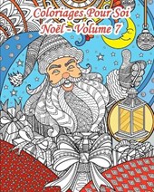 Coloriages Pour Soi - Noel - Volume 7
