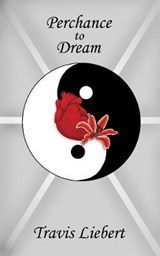 Perchance to Dream - Travis Liebert - 9781794313064