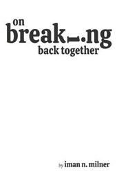 on breaking back together