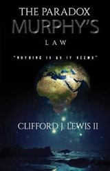 The Paradox - Murphy's Law - Darryl Lewis Bailey ; Clifford Jerome Lewis II - 9781794625679