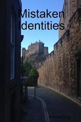 Mistaken Identities - Andrew Gray - 9781794895669