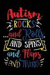 Autism Rocks and Rolls and Spins and Flaps and Twirls - Spectrum Stationery - 9781795480154